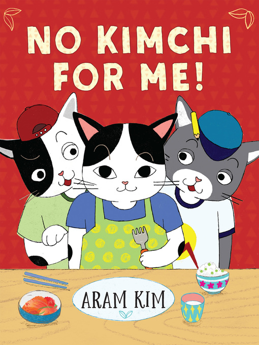 Title details for No Kimchi For Me by Aram Kim - Available